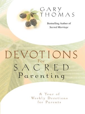 Devotions for Sacred Parenting - ebook